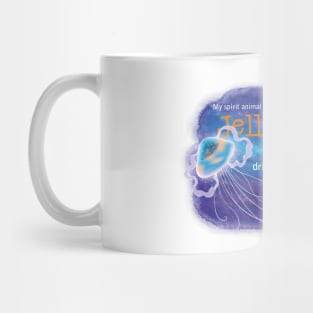 My Spirit Animal is a Jellyfish Mug